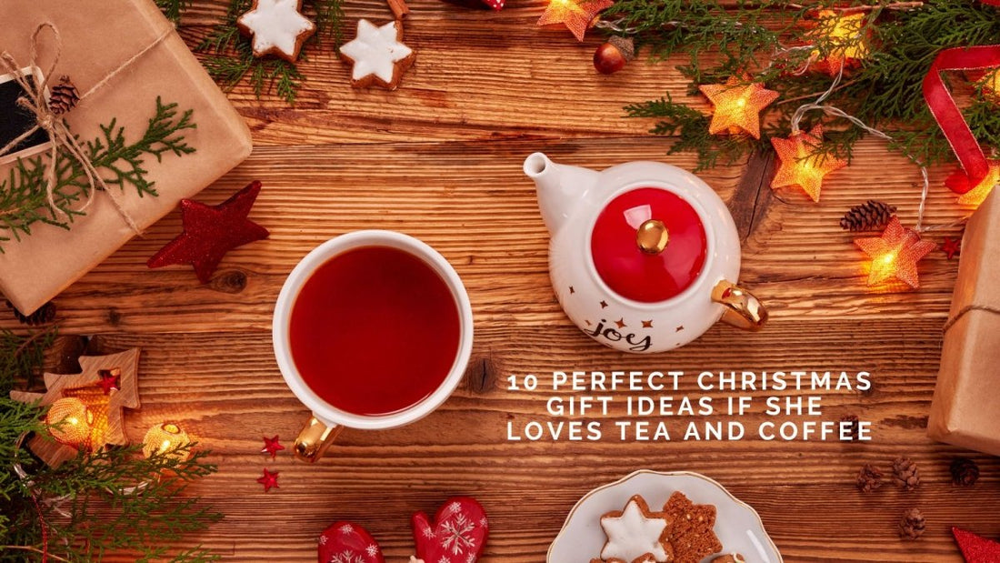 10 Perfect Christmas Gift Ideas If She Loves Tea and Coffee - DWC Magazine: Strong Women, Strong Voices