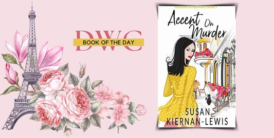 Accent on Murder by Susan Kiernan-Lewis - DWC Magazine: Strong Women, Strong Voices