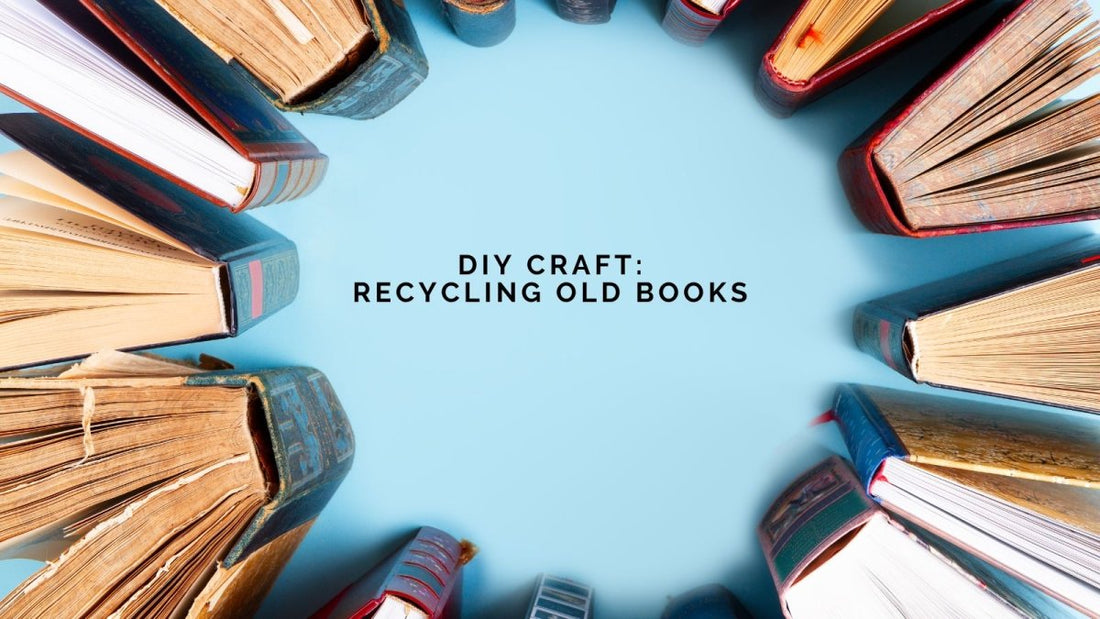 DIY Craft: Recycling Old Books by Pat Allchorne - DWC Magazine