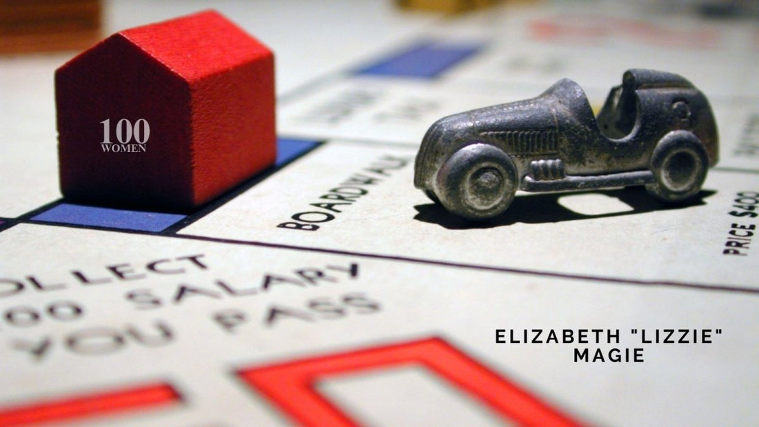 DWC 100 Women: Elizabeth "Lizzie" Magie, Monopoly (The Landord's Game) - DWC Magazine