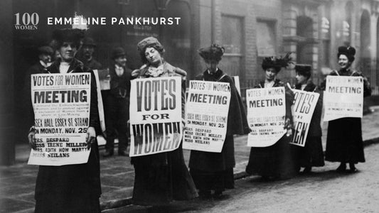 DWC 100 Women: Emmeline Pankhurst - Deeds, Not Words - DWC Magazine: Strong Women, Strong Voices