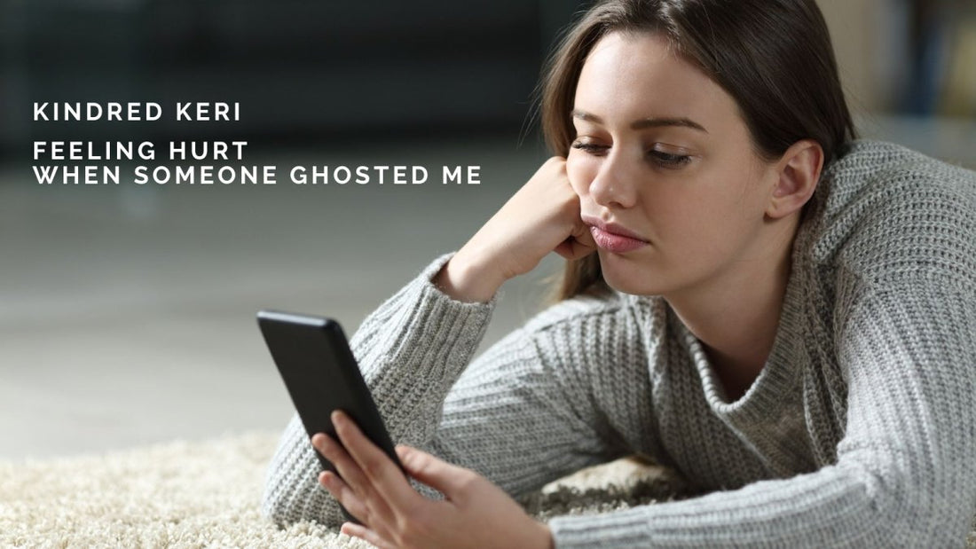 Kindred Keri: Feeling Hurt When Someone Ghosted Me - DWC Magazine