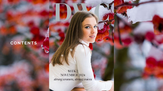 November 2024, Week 2 - DWC Magazine: Strong Women, Strong Voices