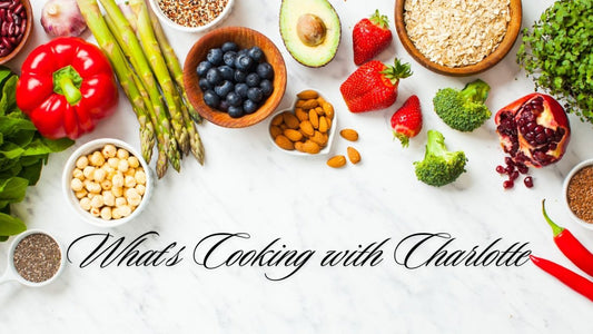 What's Cooking With Charlotte - DWC Magazine: Strong Women, Strong Voices