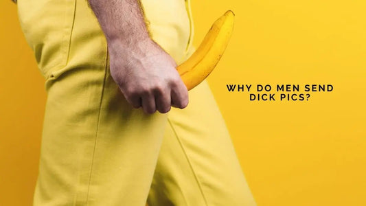 Why Do Men Send Dick Pics? - DWC Magazine